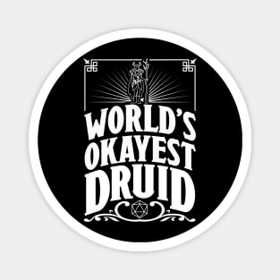 D&D Worlds Okayest Druid Magnet